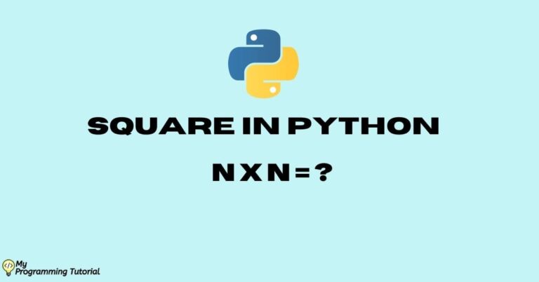 How To Square in Python (In 5 Ways)