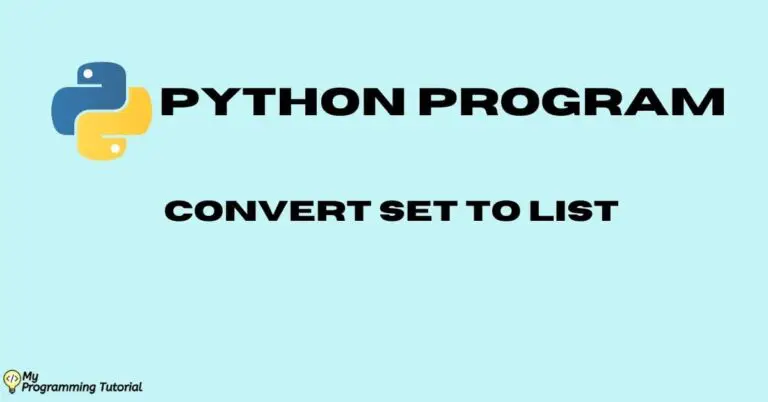 How to convert Set to List Python (In 7 Ways)
